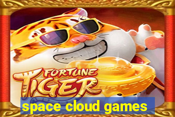 space cloud games